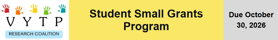 VYTP Research Coalition Small Grants Program - Due October 30, 2026